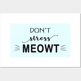 Don't Stress Meowt Posters and Art